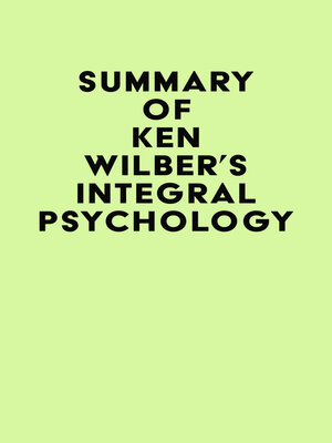 cover image of Summary of Ken Wilber's Integral Psychology